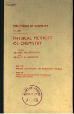 TECHNIQUES OF CHEMISTRY VOLUME I PHYSICAL METHODS OE CHEMISTRY