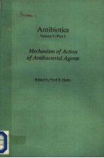 ANTIBIOTICS VOL.5 PART 1 MECHANISM OF ACTION OF ANTIBACTERIAL AGENTS