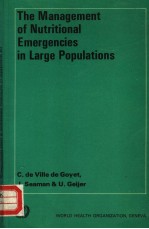 THE MANAGEMENT OF NUTRITIONAL EMERGENCIES IN LARGE POPULATIONS