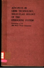 ADVANCES IN GENE TECHNOLOGY:MOLECULAR BIOLOGY OF THE ENDOCRINE SYSTEM PROCEEDINGS OF THE 18TH MIAMI