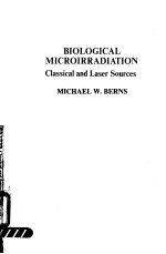 BIOLOGICAL MICROIRRADIATION CLASSICAL AND LASER SOURCES