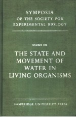 THE STATE AND MOVEMENT OF WATER IN LIVING ORGANISMS