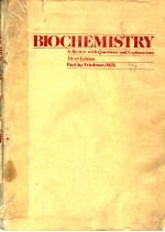 BIOCHEMISTRY A REVIEW WITH QUESTIONS AND EXPLANATIONS THIRD EDITION PAUL JAY FRIEDMAN