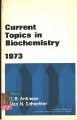 CURRENT TOPICS IN BIOCHEMISTRY 1973