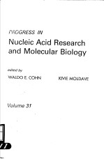 PROGRESS IN NUCLEIC ACID RESEARCH AND MOLECULAR BIOLOGY VOLUME 31