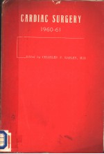 CARDIAC SURGERY 1960-61