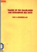 TUMORS OF THE GALLBLADDER AND EXTRAHEPATIC BILE DUCTS