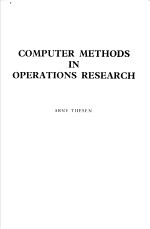 COMPUTER METHODS IN OPERATIONS RESEARCH