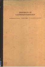 PROGRESS IN GASTROENTEROLOGY VOLUME 1