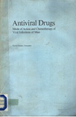 ANTIVIRAL DRUGS MODE OF ACTION AND CHEMOTHERAPY OF VIRAL INFECTIONS OF MAN