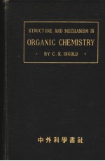 STRUCTURE AND MEOHANISM IN ORGANIC CHEMISTRY