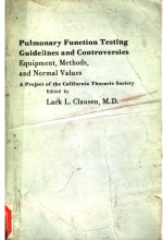 PULMONARY FUNCTION TESTING GUIDELINES AND CONTROVERSIES