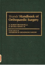 SHANDS' HANDBOOK OF ORTHOPAEDIC SURGERY