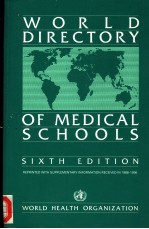 WORLD DIRECTORY OF MEDICAL SCHOOLS SIXTH EDITION REPRINTED WITH SUPPLEMENTARY INFORMATION RECEIVED