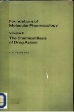 FOUNDATIONS OF MOLECULAR PHARMACOLOGY VOLUME 2 THE CHEMICAL BASIS OF DRUG ACTION