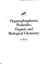 ORGANOPHOSPHORUS PESTICIDES:ORGANIC AND BIOLOGICAL CHEMISTRY