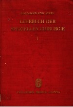 LEHRBUCH DER SPEZIELLEN CHIRURGIE VON CHEFARZT DR.MED.RICHARD GOLDHAHN UND PROF.DR.MED.GERHART JORN