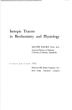 ISOTOPIC TRACERS IN BIOCHEMISTRY AND PHYSIOLOGY