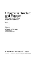 CHROMATIN STRUCTURE AND FUNCTION MOLECULAR AND CELLULAR BIOPHYSICAL METHODS PART A