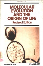 MOLECULAR EVOLUTION AND THE ORIGIN OF LIFE REVISED EDITION