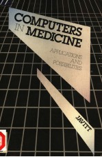 COMPUTERS IN MEDICINE APPLICATIONS AND POSSIBILITES JAVITT