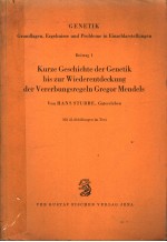 KURZE GESCHICHTE DER GENETIK BIS ZUR WIEDERENTDECKUNG DER VERERBUNGSREGELN GREGOR MENDELS BEITRAG 1