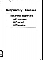 RESPIRATORY DISEASES TASK FORCE REPORT ON PREVENTION CONTROL EDUCATION