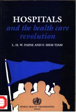 HOSPITALS AND THE HEALTH CARE REVOLUTION