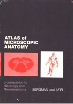 ATLAS OF MICROSCOPIC ANATOMY A COMPANION TO HISTOLOGY AND NEUROANATOMY