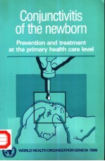 CONJUNCTIVITIS OF THE NEWBORN PREVENTION AND TREATMENT AT THE PRIMARY HEALTH CARE LEVEL