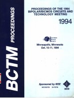 BCTM PROCEEDINGS PROCEEDINGS OF THE 1994 BIPOLAR/BICOMS CIRCUITS AND TECHNOLOGY MEETING 1994