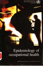 EPIDEMIOLOGY OF OCCUPATIONAL HEALTH