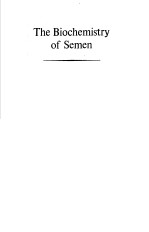 THE BIOCHEMISTRY OF SEMEN