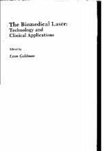 THE BIOMEDICAL LASER:TECHNOLOGY AND CLINICAL APPLICATIONS