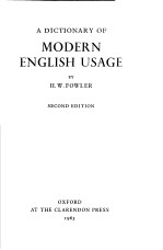 A DICTIONARY OF MODERN ENGLISH USAGE SECOND EDITION