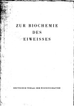 ZUR BIOCHEMIE DES EIWEISSES