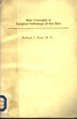 NEW CONCEPTS IN SURGICAL PATHOLOGY OF THE SKIN