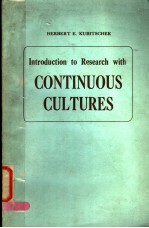 INTRODUCTION TO RESEARCH WITH CONTINUOUS CULTURES