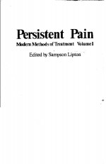 PERSISTENT PAIN:MODERN METHODS OF TREATMENT VOLUME 1