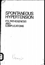 SPONTANEOUS HYPERTENSION ITS PATHOGENESIS AND COMPLICATIONS