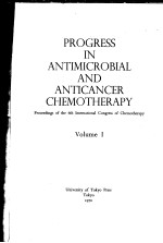 PROGRESS IN ANTIMICROBIAL AND ANTICANCER CHEMOTHERAPY VOLUME I