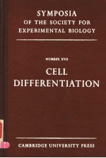 SYMPOSIA OF THE SOCIETY FOR EXPERIMENTAL BIOLOGY NUMBER XVII CELL DIFFERENTIATION