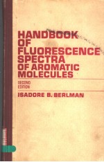 HANDBOOK OF FLUORESCENCE SPECTRA OF AROMATIC MOLECULES SECOND EDITION