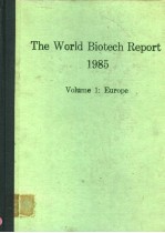 THE WORLD BIOTECH REPORT 1985 VOLUME 1：EUROPE