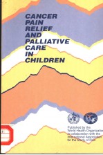 CANCER PAIN RELIEF AND PALLIATIVE CARE IN CHILDREN