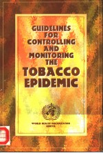 GUIDELINES FOR CONTROLLING AND MONITORING THE TOBACCO EPIDEMIC