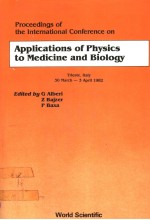 PROCEEDINGS OF THE INTERNATIONAL CONFERENCE ON  APPLICATIONS OF PHYSICS TO MEDICINE AND BIOLOGY