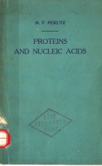 PROTEINS AND NUCLEIC ACIDS