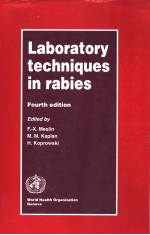 LABORATORY TECHNIQUES IN RABIES FOURTH EDITION