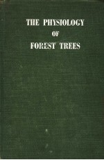 THE PHYSIOLOGY OF FOREST TREES